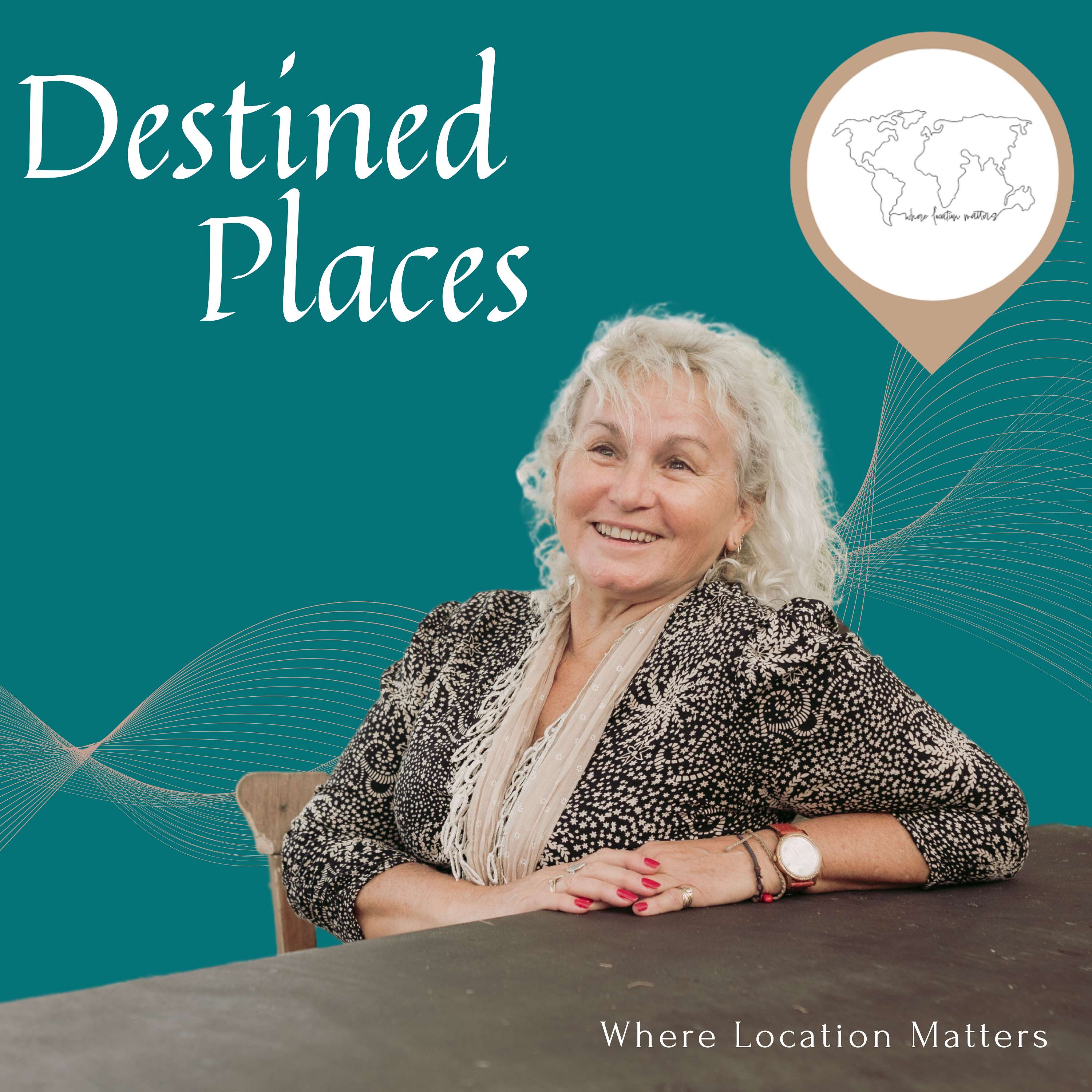 Destined Places | Where Location Matters 