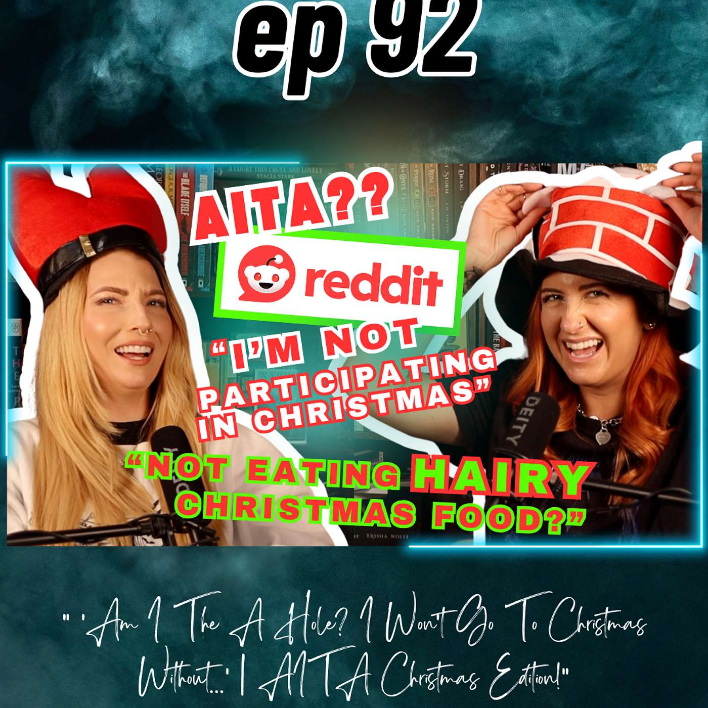 Ep 92 “Am I The A Hole? I Won’t Go To Christmas Without…” 💚🎅❤️ AITA Christmas Family Drama Edition!