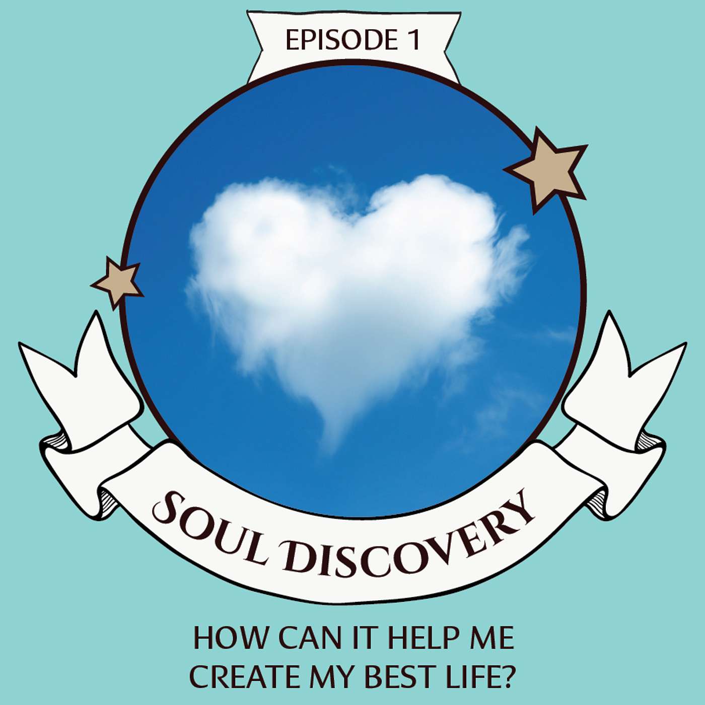 Soul Discovery - How do I create my best life? The Heart of You with Annette Dalloo