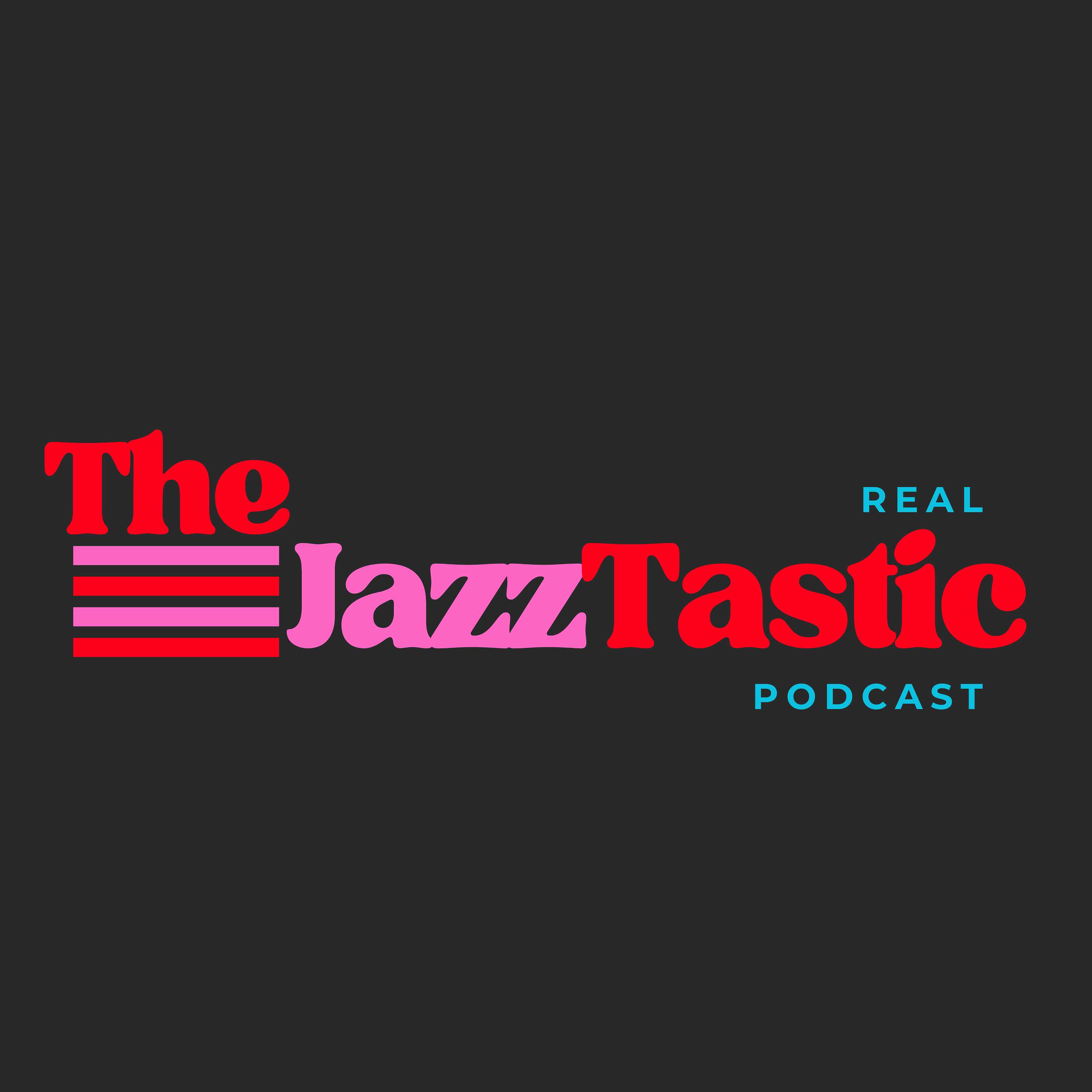 The Real JazzTastic