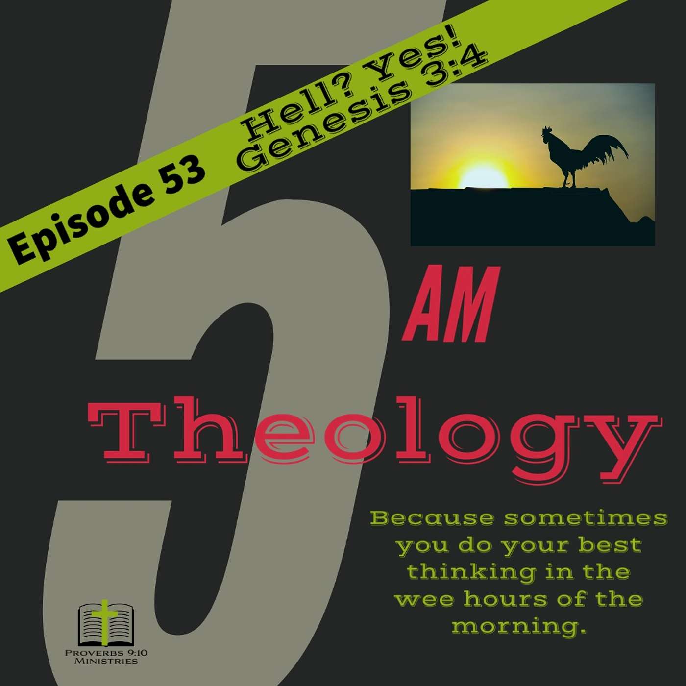 Episode 53 - Hell? Yes! Genesis 3:4