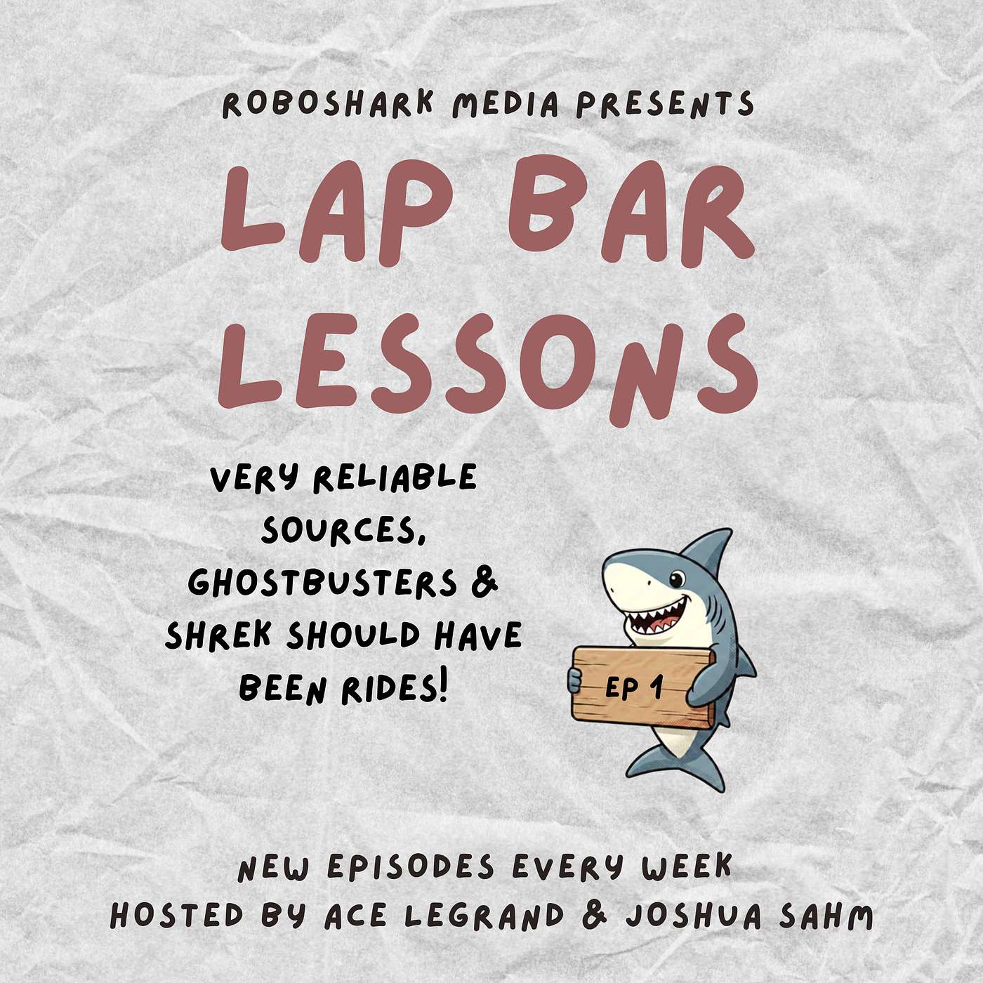 Ep 1 - Very Reliable Sources, Ghostbusters & Shrek Should Have Been Rides! episode artwork