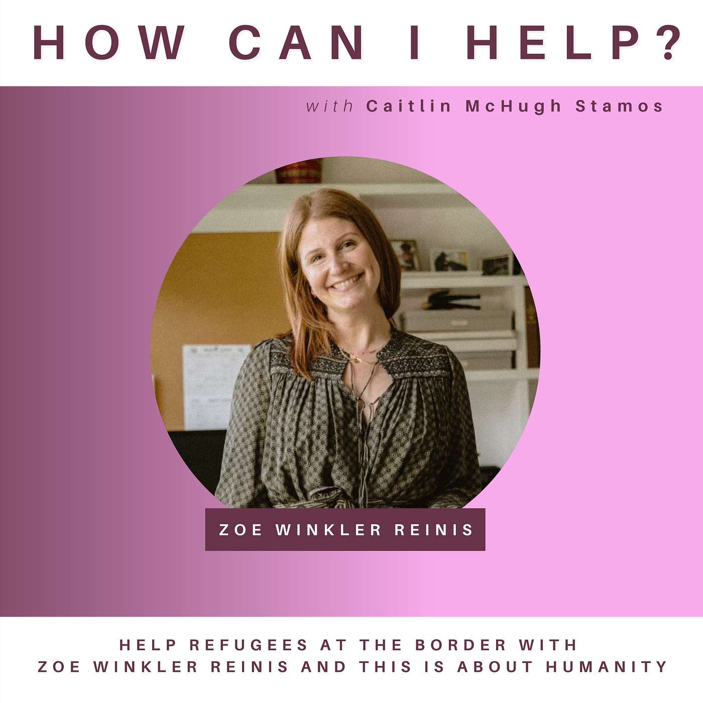How Can I Help?