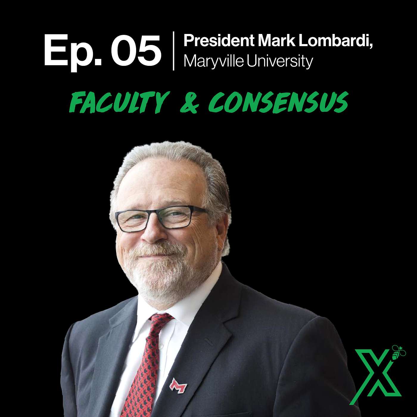 Changemakers 05: President Mark Lombardi on Faculty and Consensus