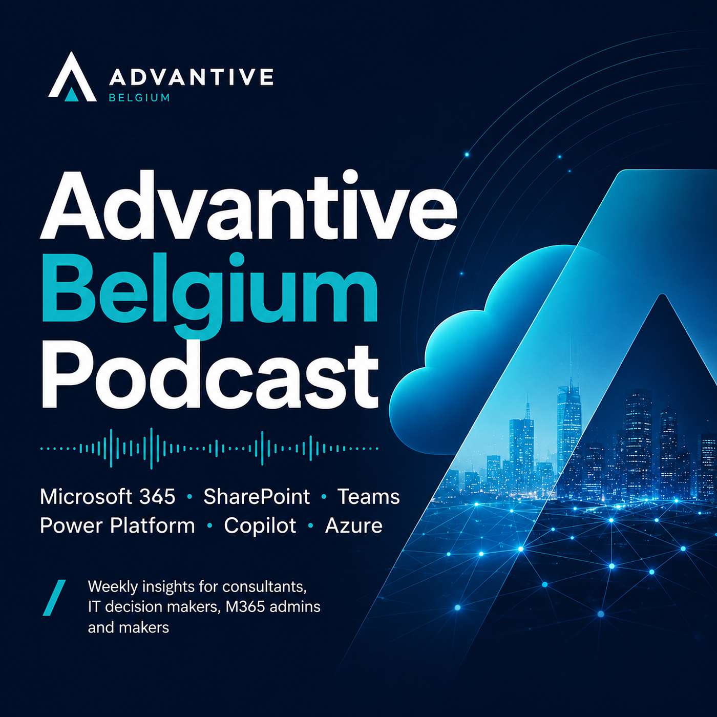 Advantive Belgium's M365 Update Podcast