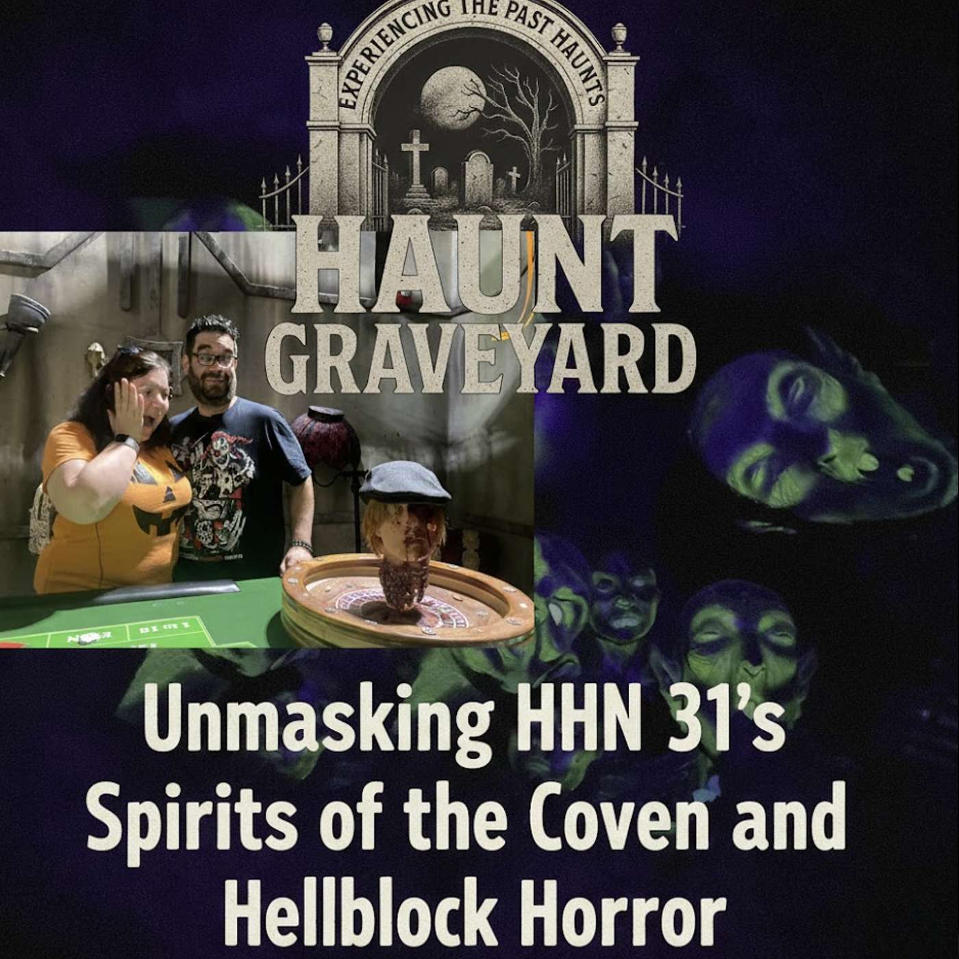 Haunt Graveyard Unmasking HHN 31's Spirits of the Coven and HellBlock Horror episode artwork