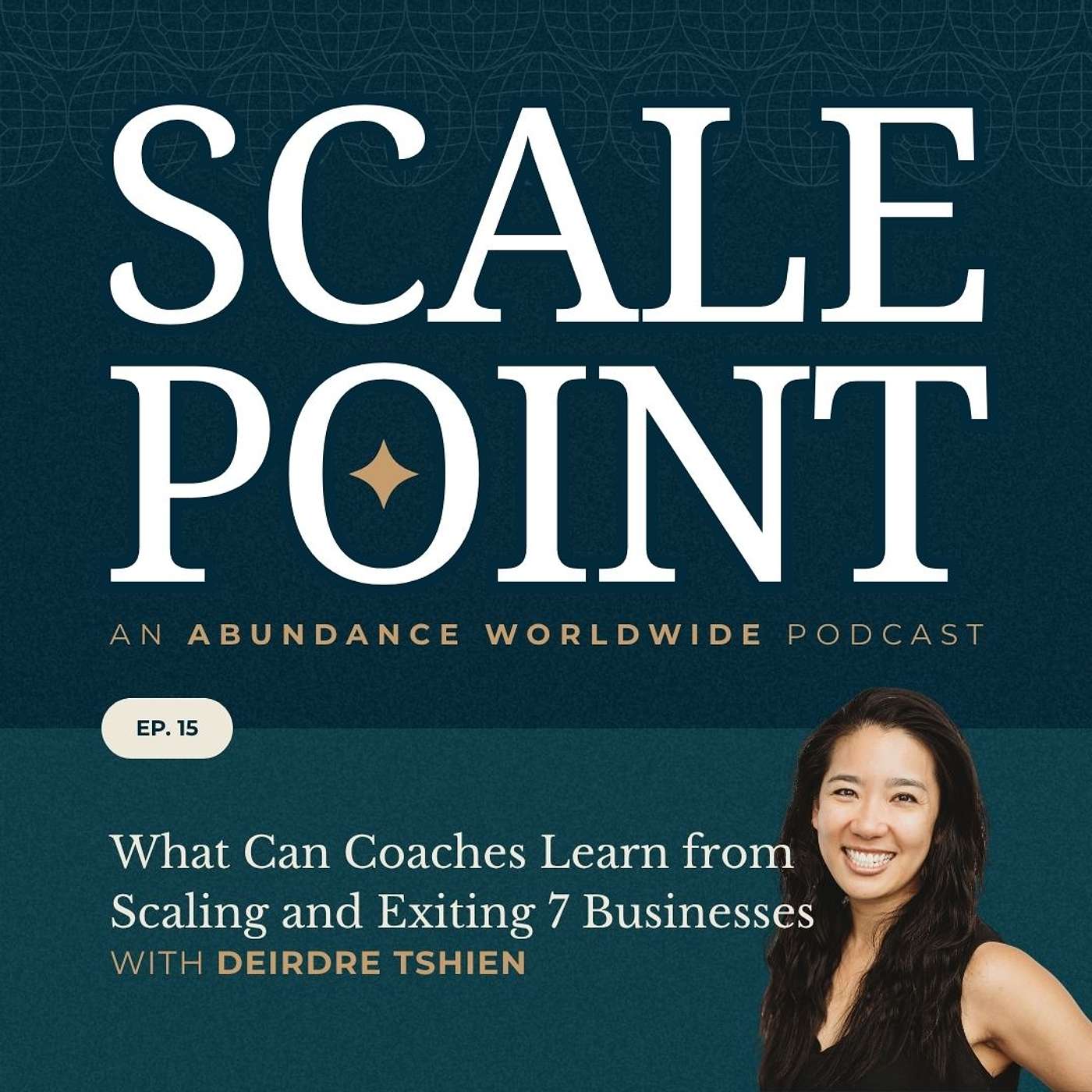 What Can Coaches Learn from Scaling and Exiting 7 Businesses with Deirdre Tshien