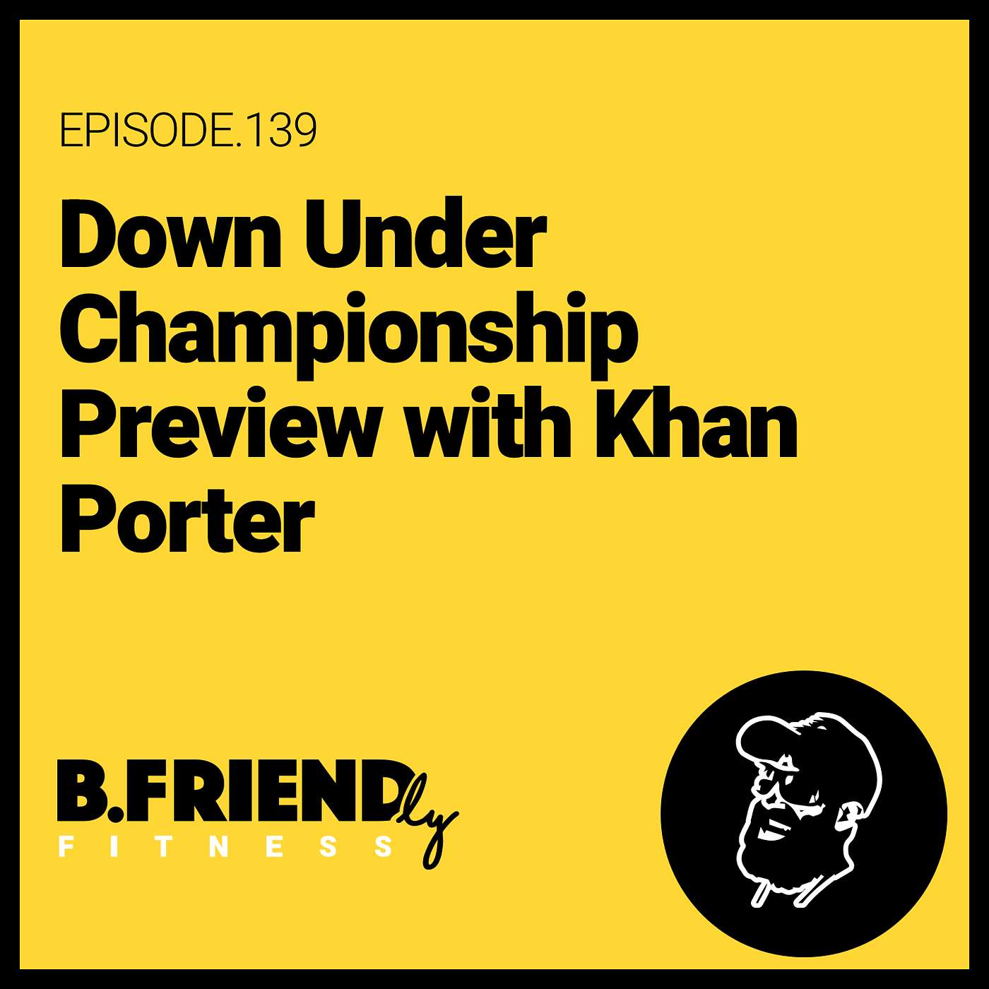 Down Under Championship Preview with Khan Porter