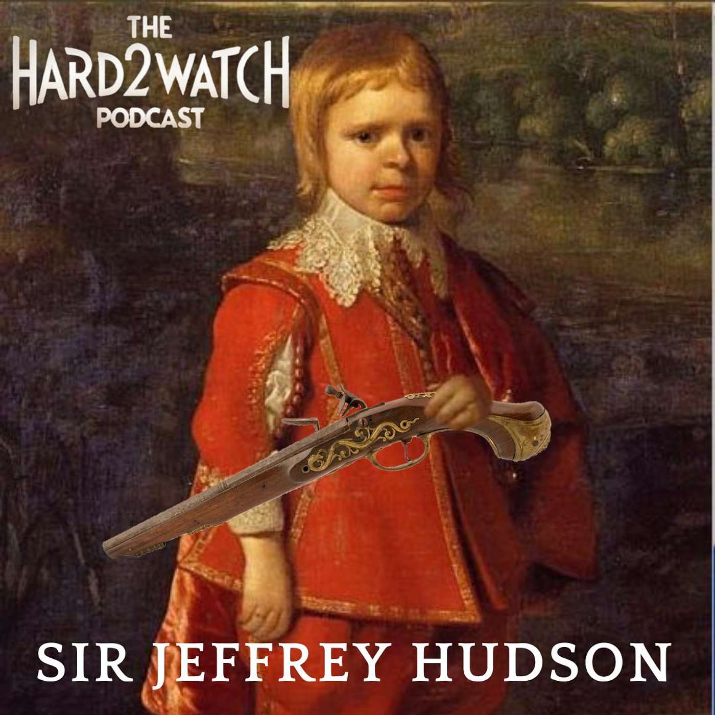 42 - Sir Jeffery Hudson (Or Our Favorite Little Bugger)