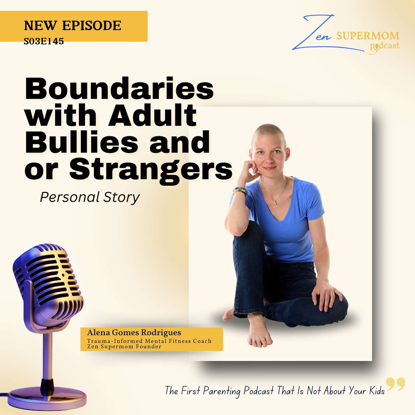 Ep 145: Boundaries with Adult Bullies/Strangers (Personal Story)