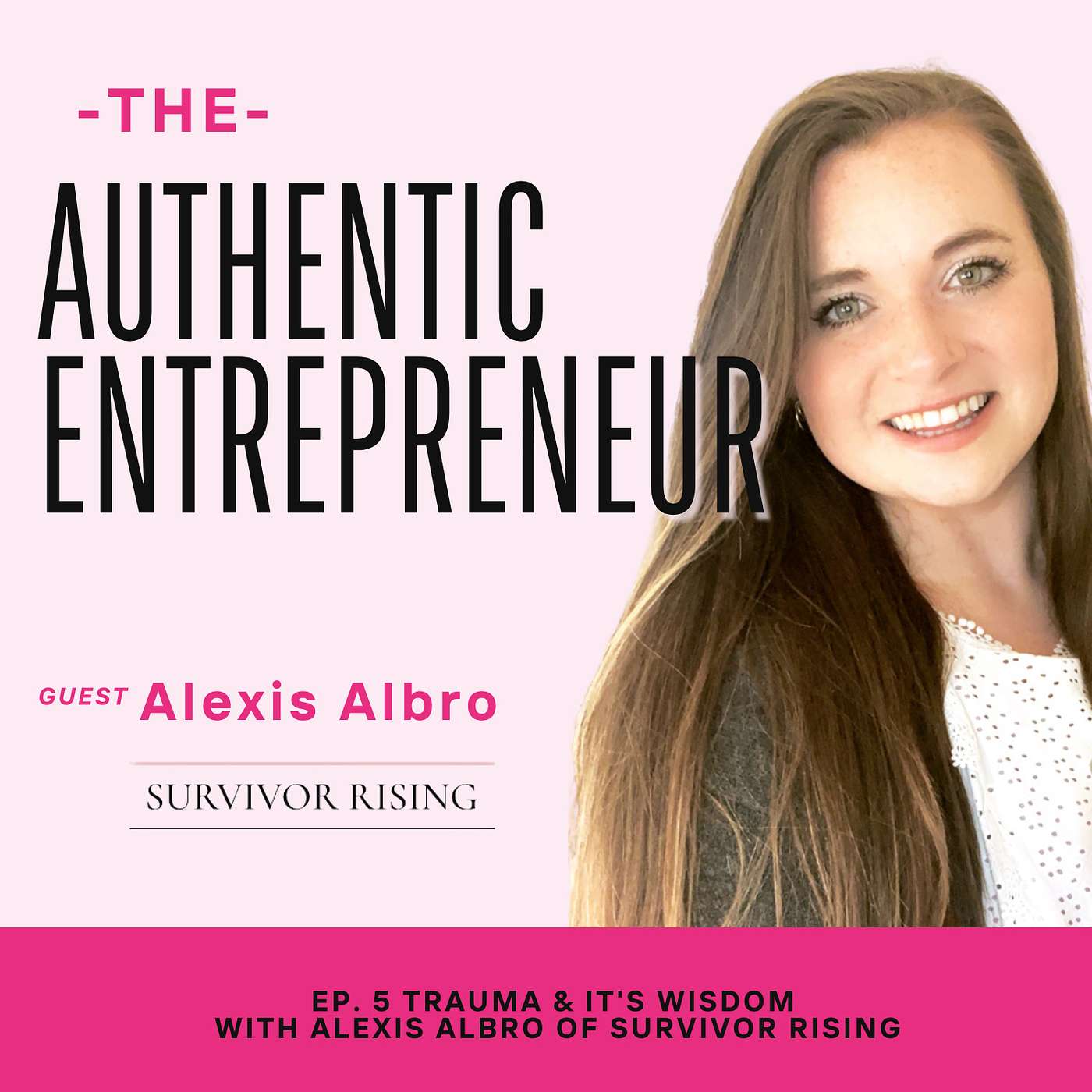 The Authentic Entrepreneur