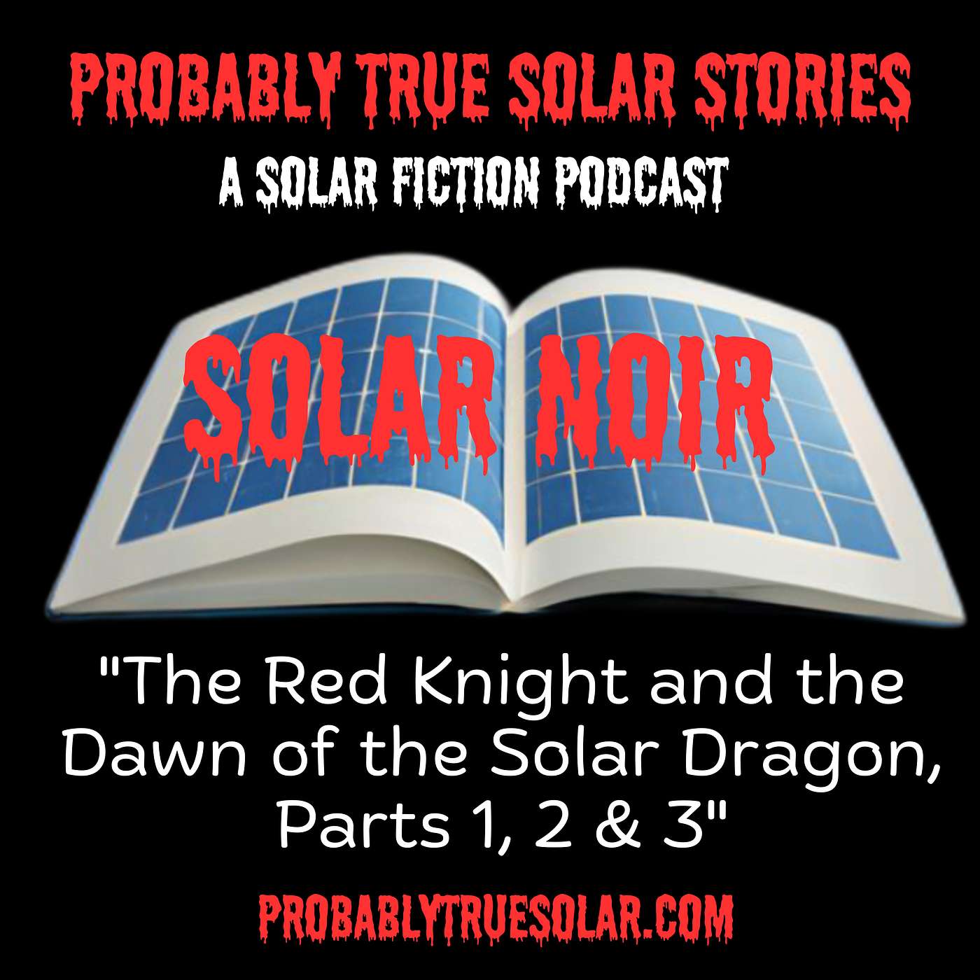 Probably True Solar Stories