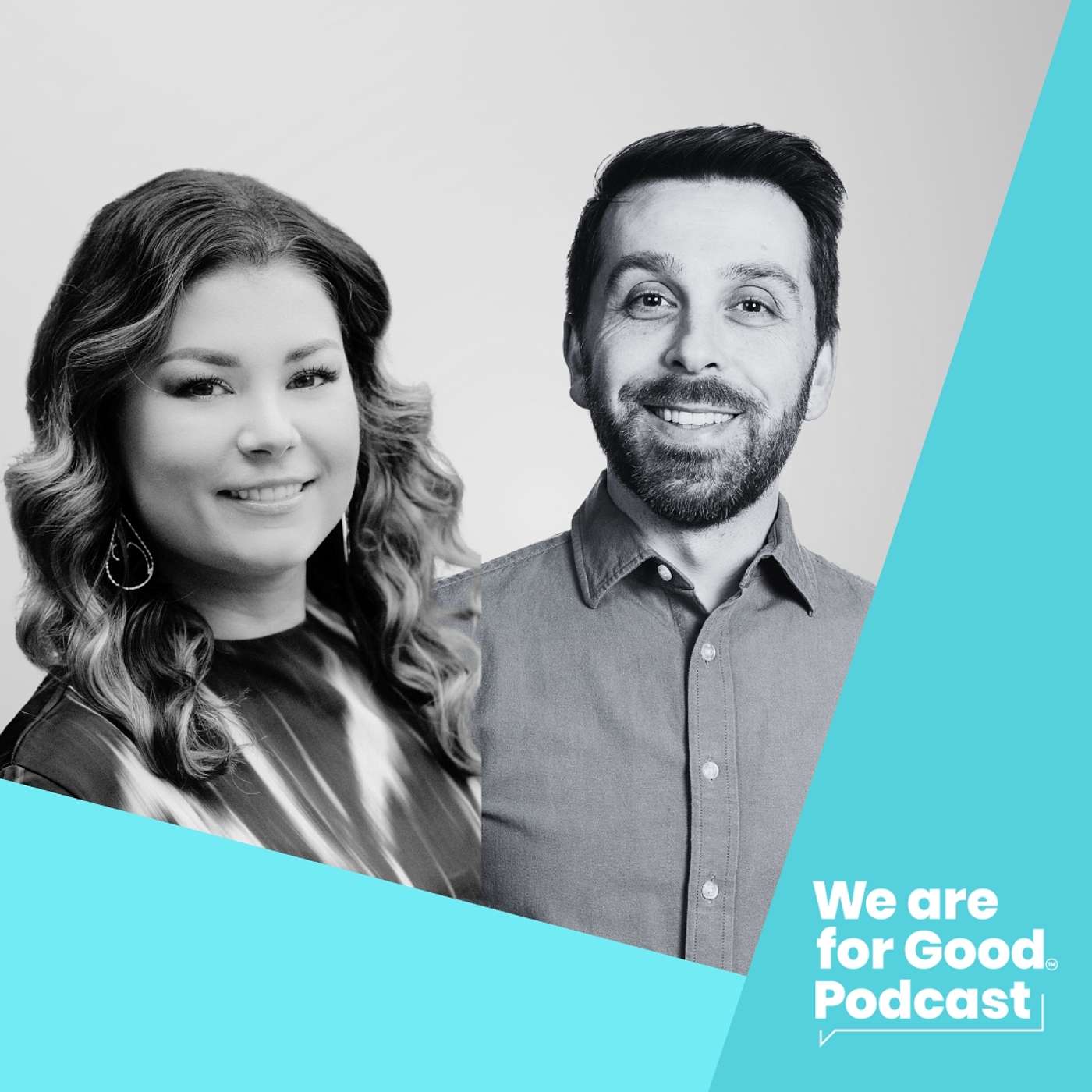 We Are For Good Podcast - The Podcast for Nonprofits