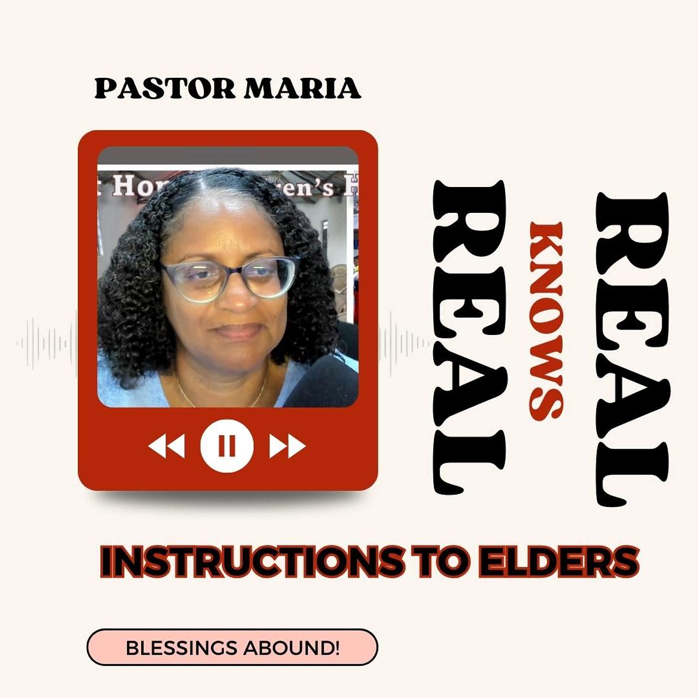 INSTRUCTIONS TO ELDERS - PASTOR MARIA