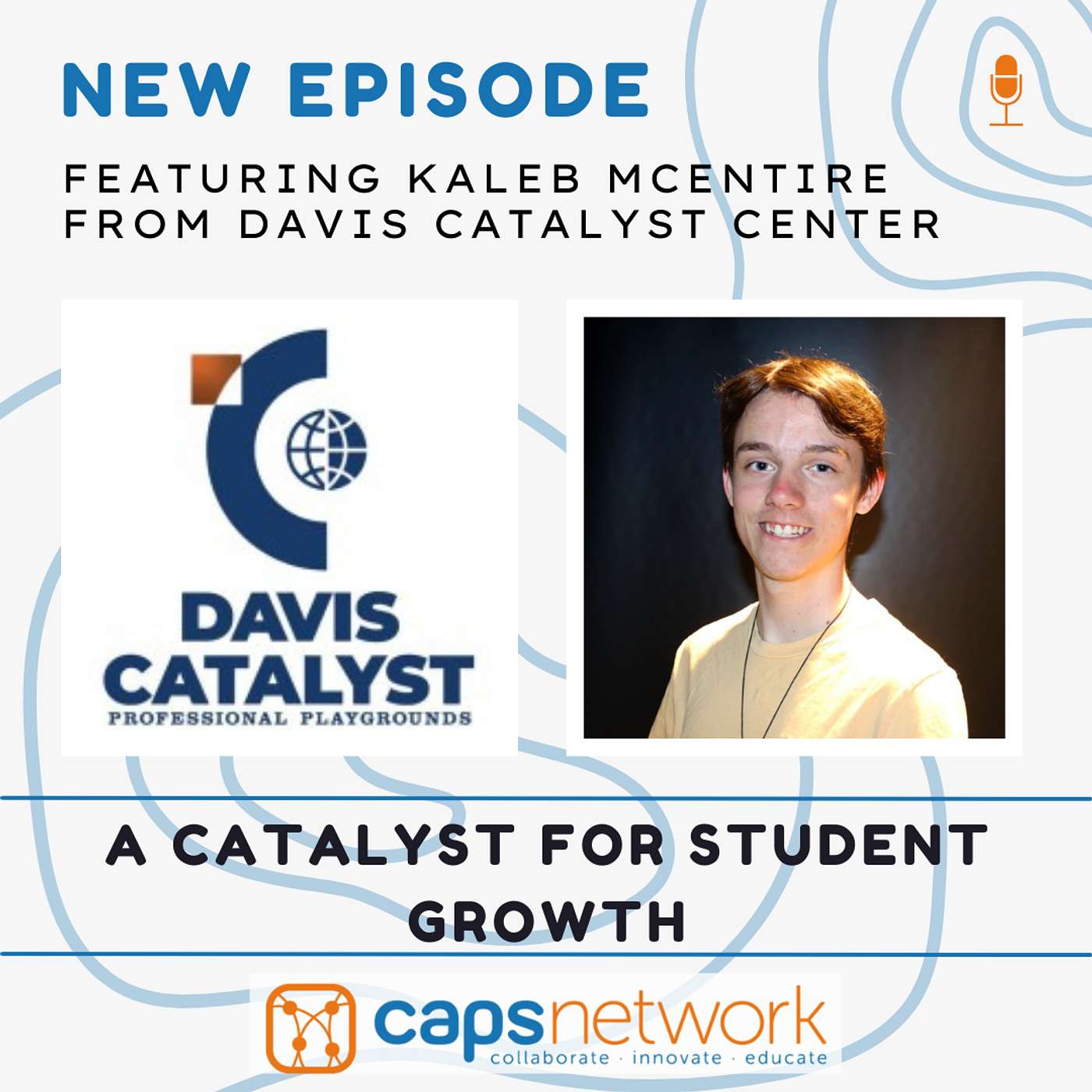 Episode 85 - A Catalyst for Student Growth
