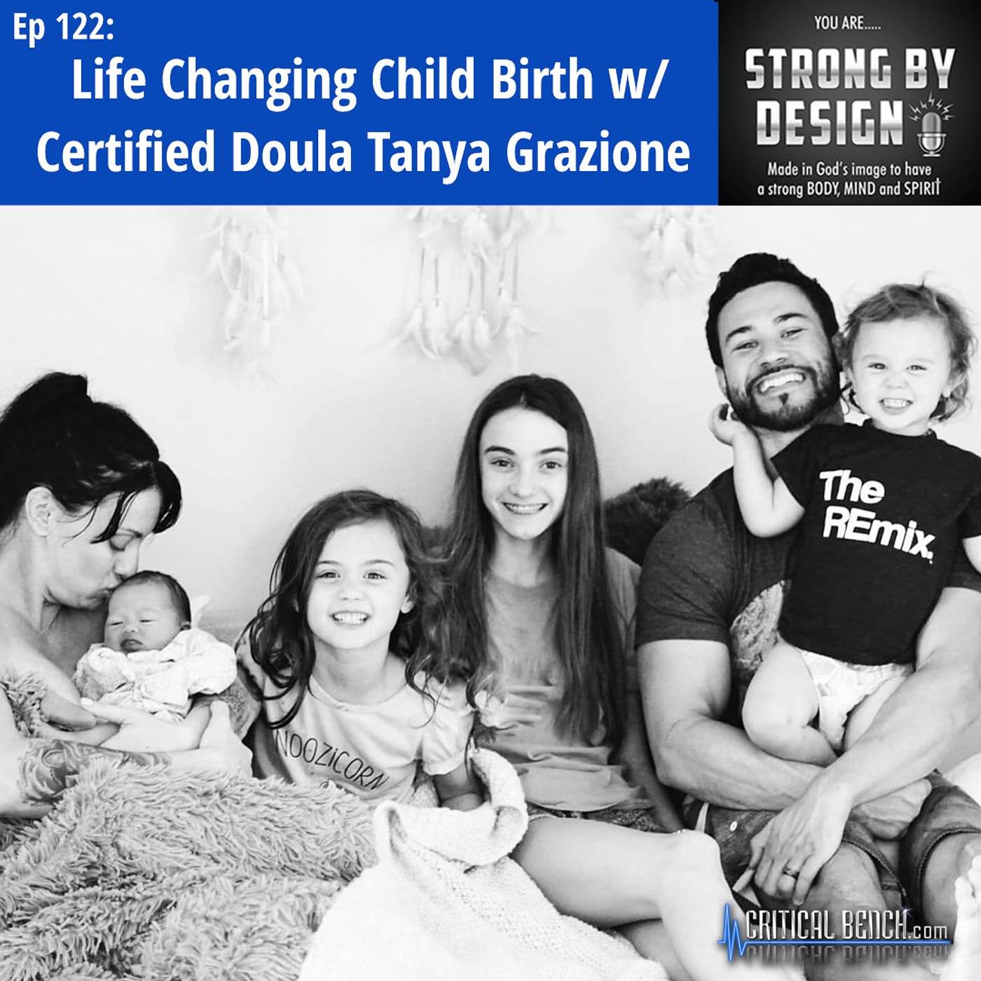 Ep 122 Life Changing Child Birth w/ Certified Doula Tanya Grazione