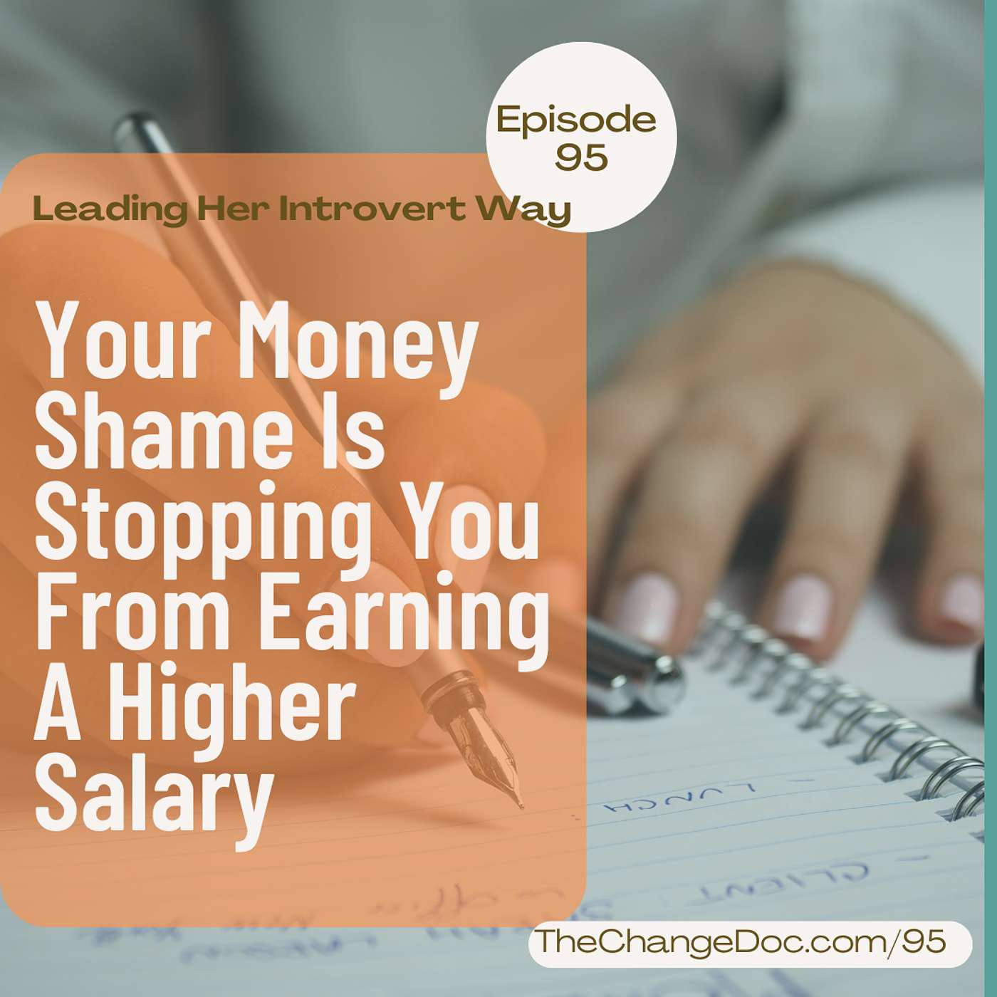 95: Your Money Shame Is Stopping You From Earning A Higher Salary
