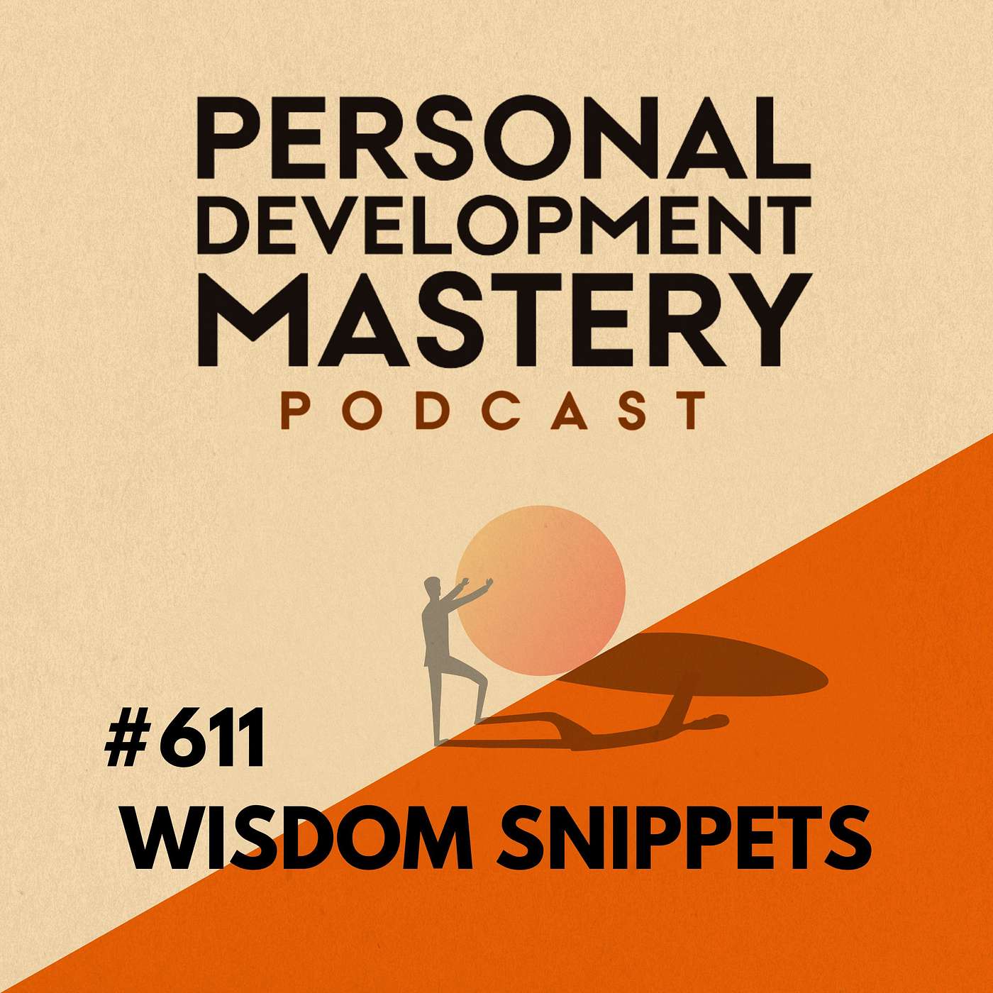 You're Meditating Wrong, And Here's How To Fix It (Personal Development Wisdom Snippets) | #611 episode artwork