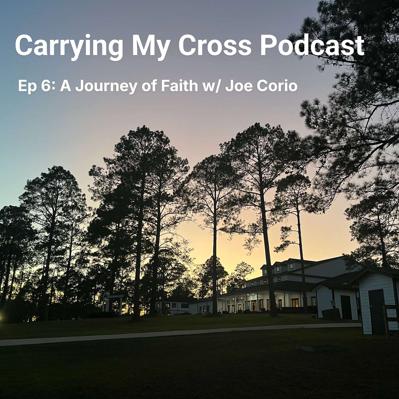 Ep 6: A Journey of Faith w/ Joe Corio episode artwork
