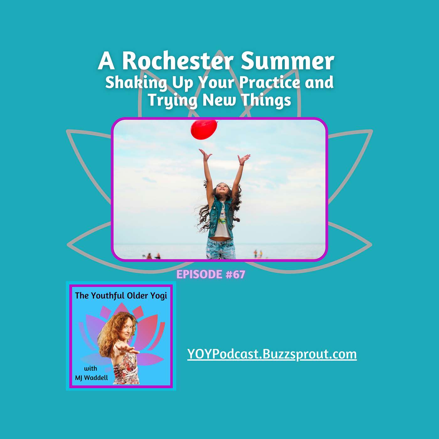 A Rochester Summer: Shaking Up Your Practice and Trying New Things