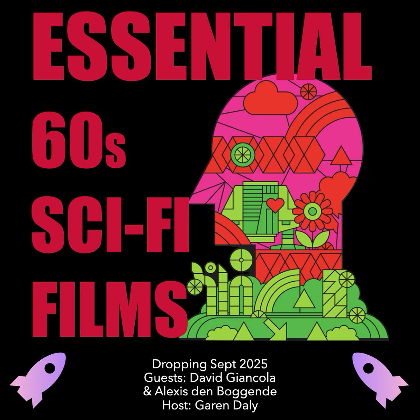 Essential 60s SciFi Films: A Boston SciFi Podcast