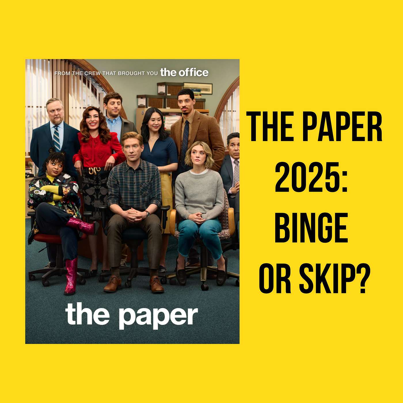 THE PAPER (2025) Review — The Office Universe Returns on Peacock | Binge or Skip?