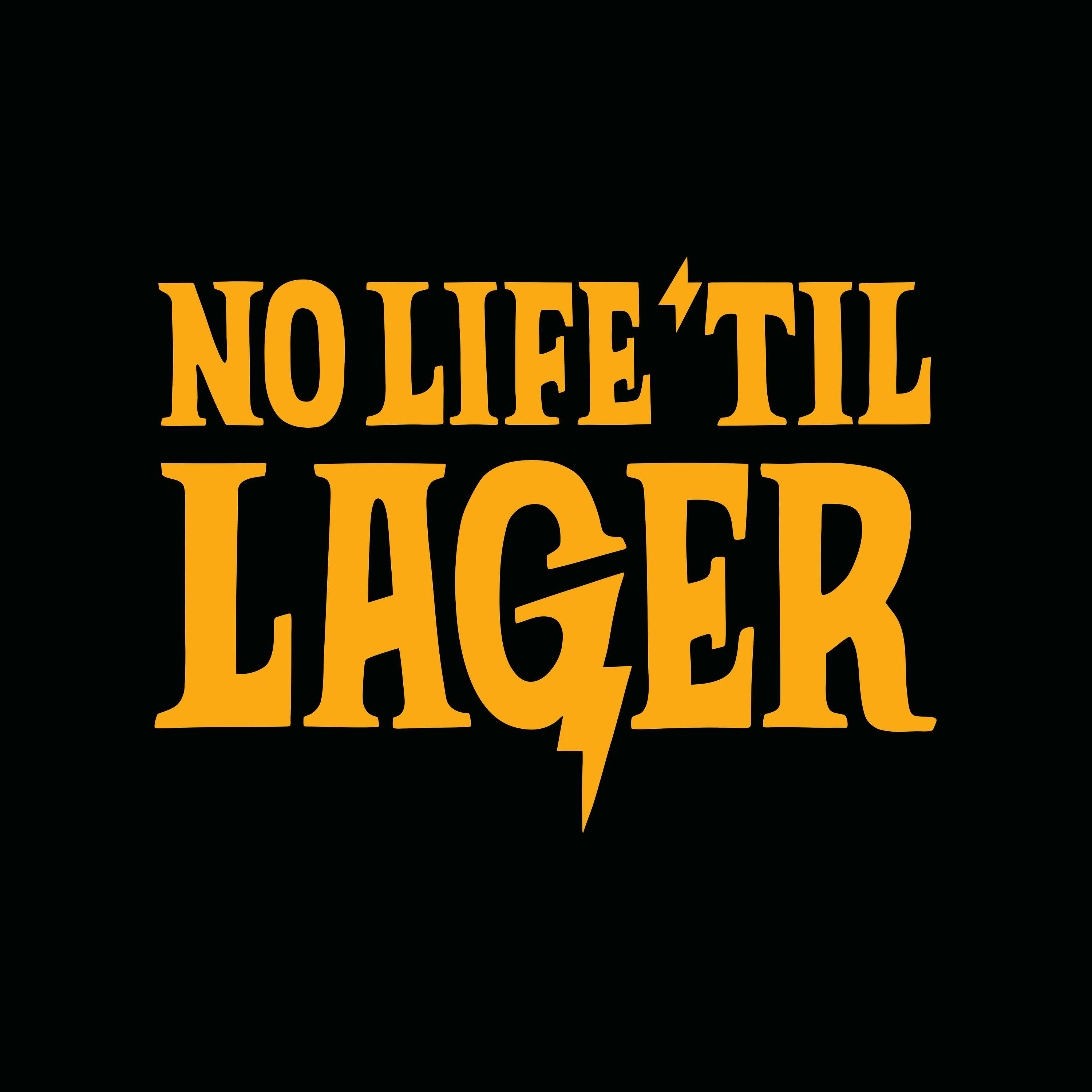 No Life 'Til Lager