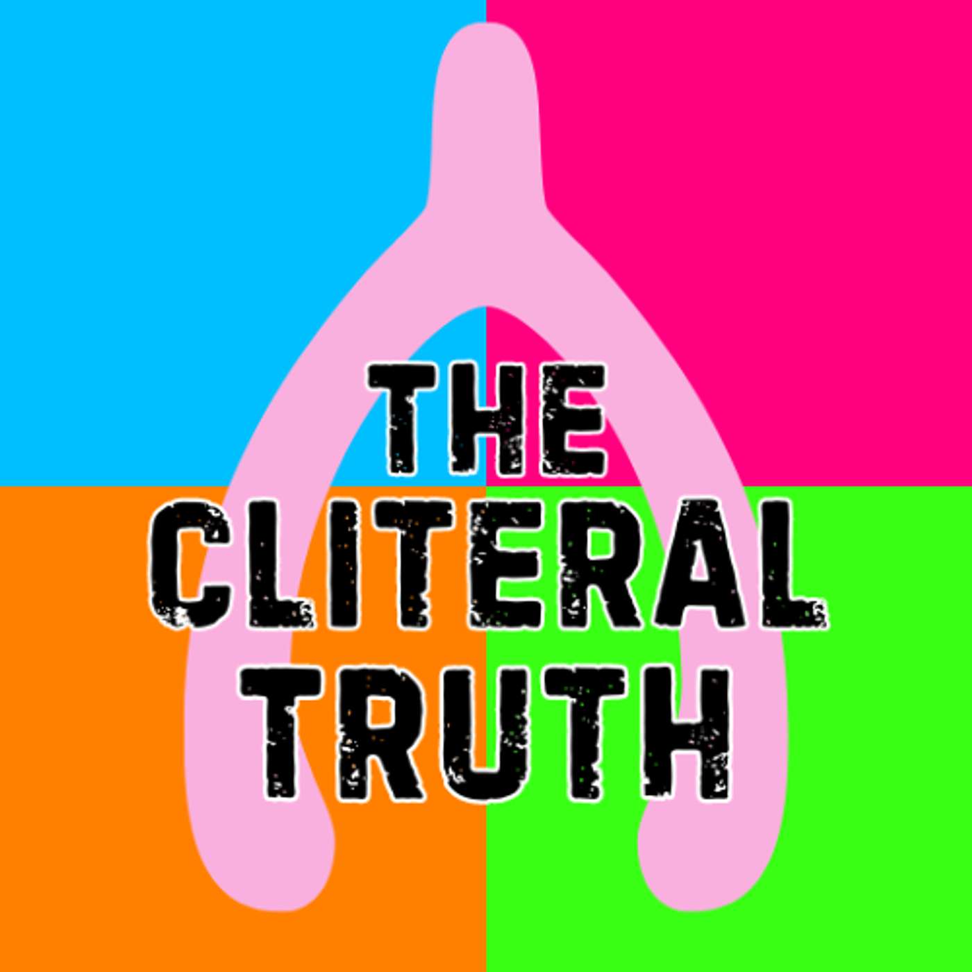 The Cliteral Truth Podcast