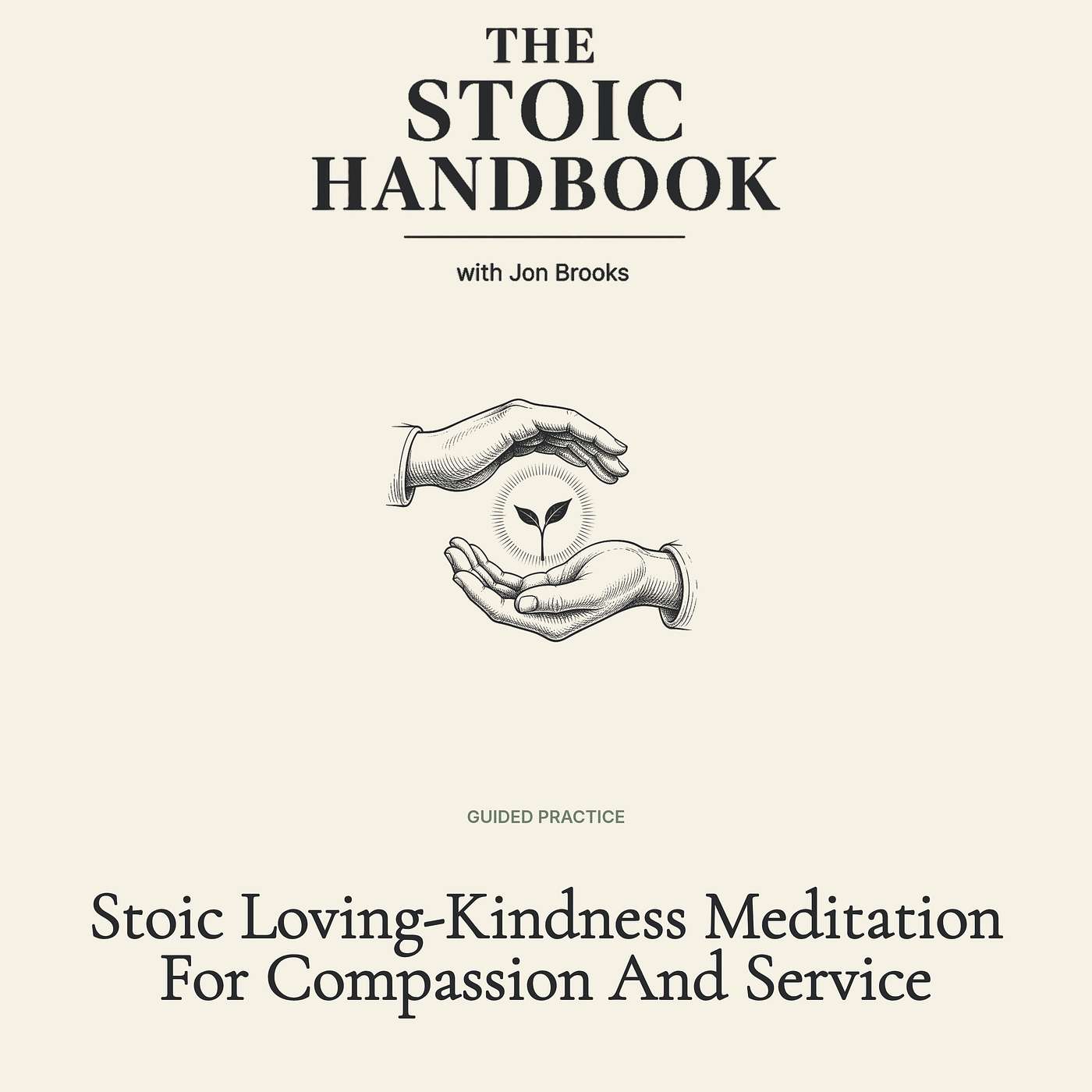 Stoic Loving-Kindness Meditation For Compassion And Service episode artwork