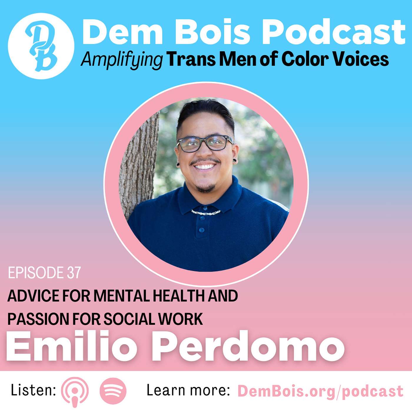 Advice for Mental Health and Passion for Social Work with Emilio Perdomo episode artwork