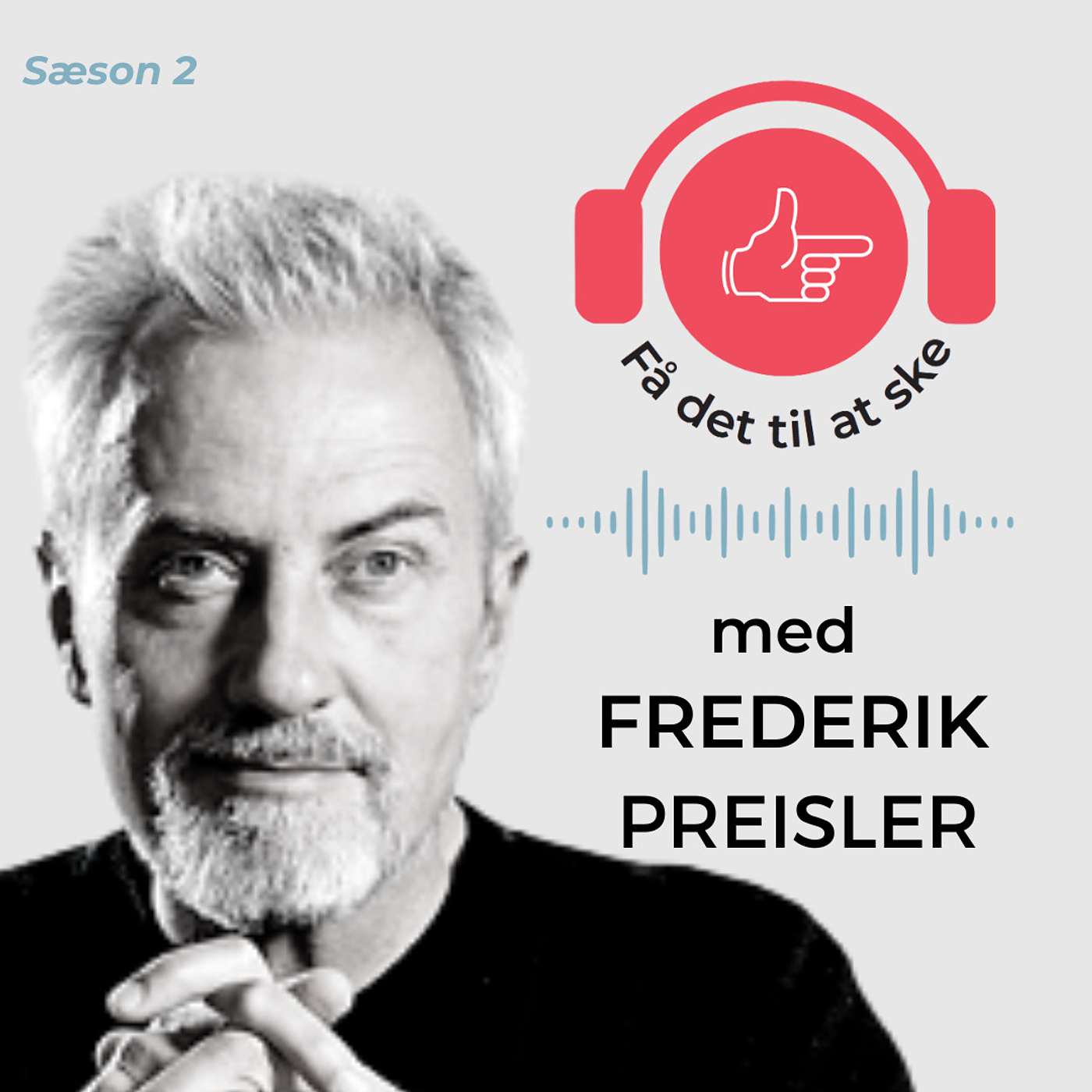 #76 Få Det Til At Ske med Frederik Preisler og kommunikation episode artwork