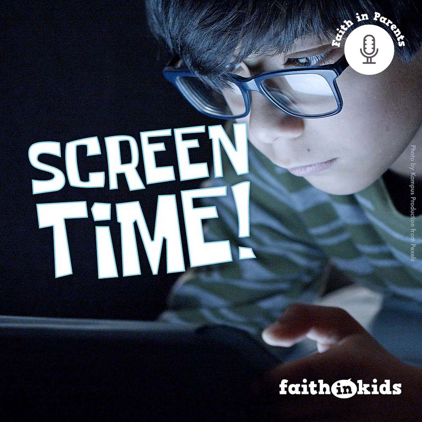 Faith in Parents #124 | Screen Time!