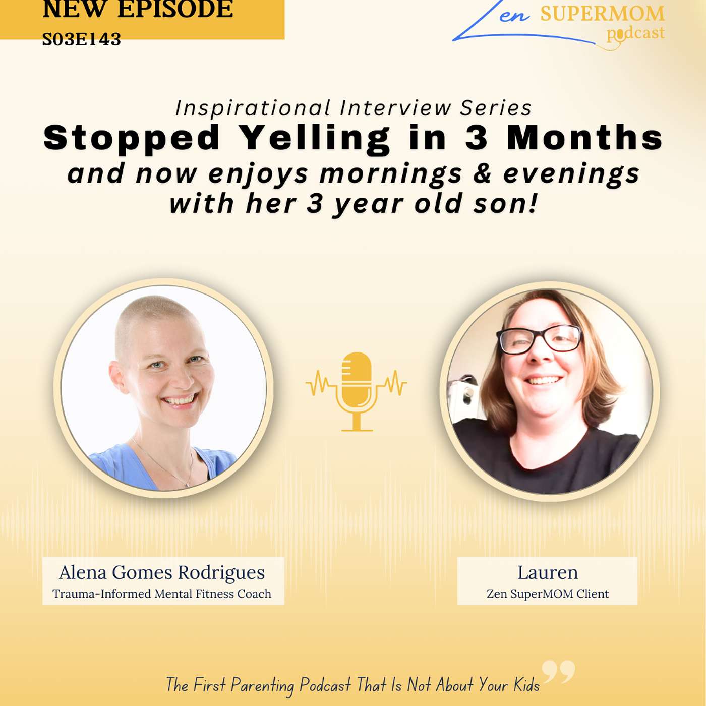 Ep 143: Stopped Yelling in 3 Months and Now Enjoys Mornings & Evenings with her 3 Year Old Son! episode artwork