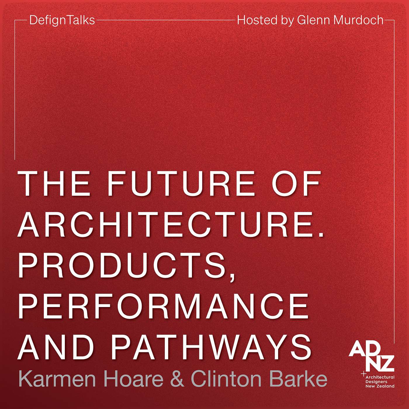 The future of architecture. Products, performance and pathways - Karmen Hoare (Resene Paints) and Clinton Barke (Altus) episode artwork