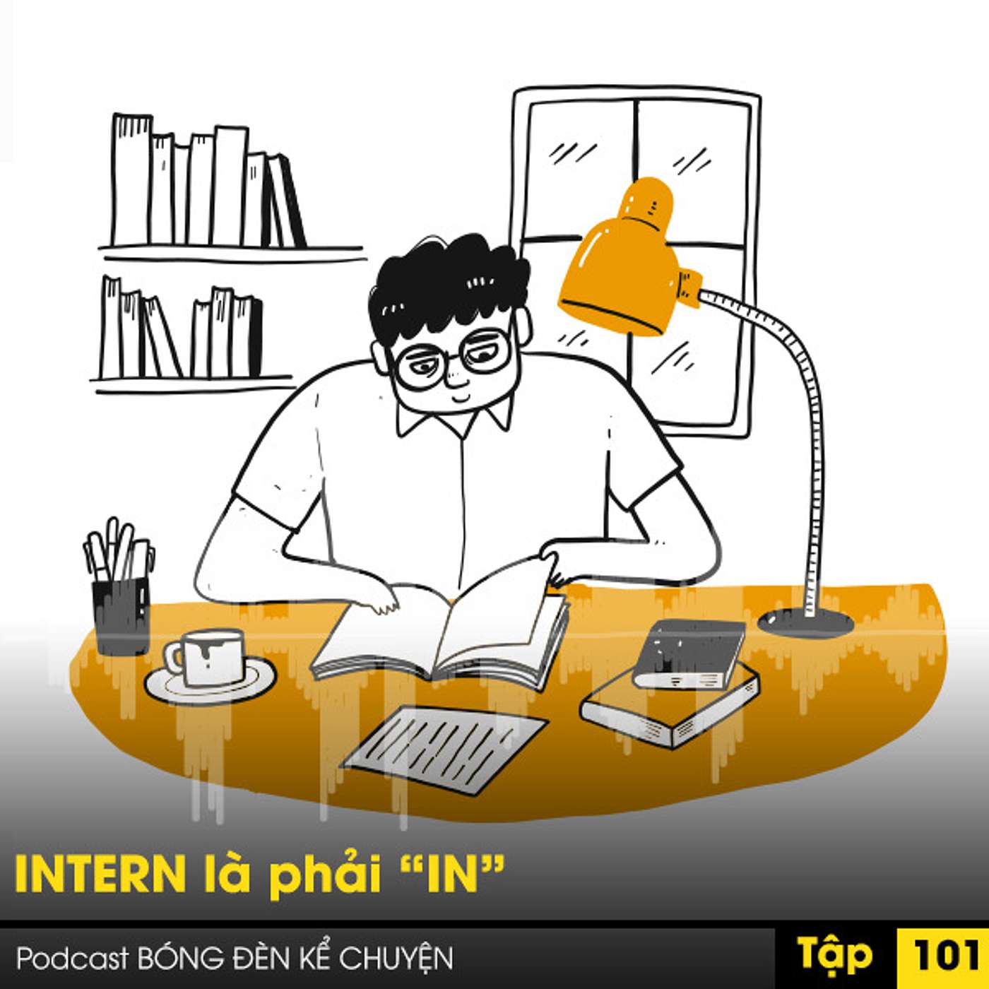 Podcast #101: INTERN là phải "IN" episode artwork