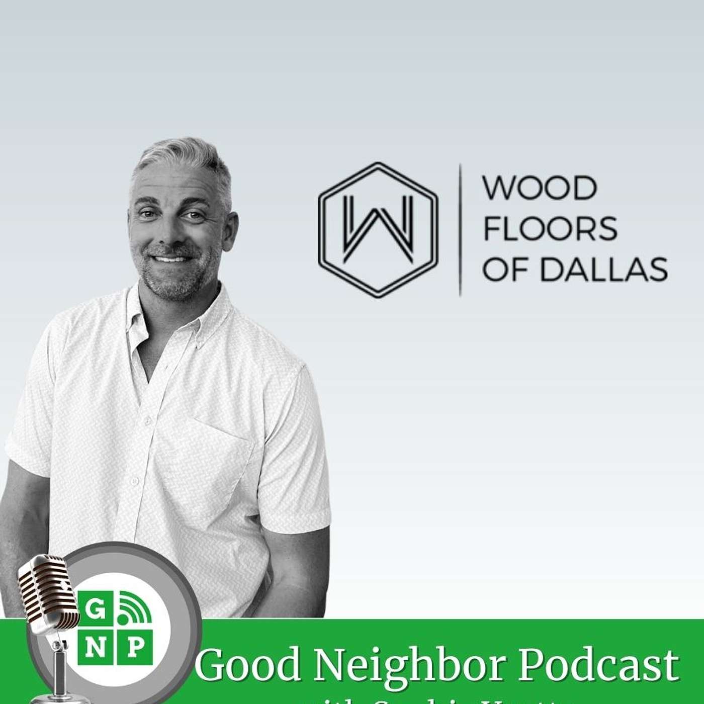 Good Neighbor Podcast: Frisco