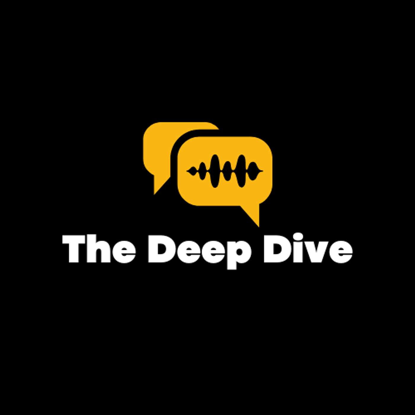 The Deep Dive