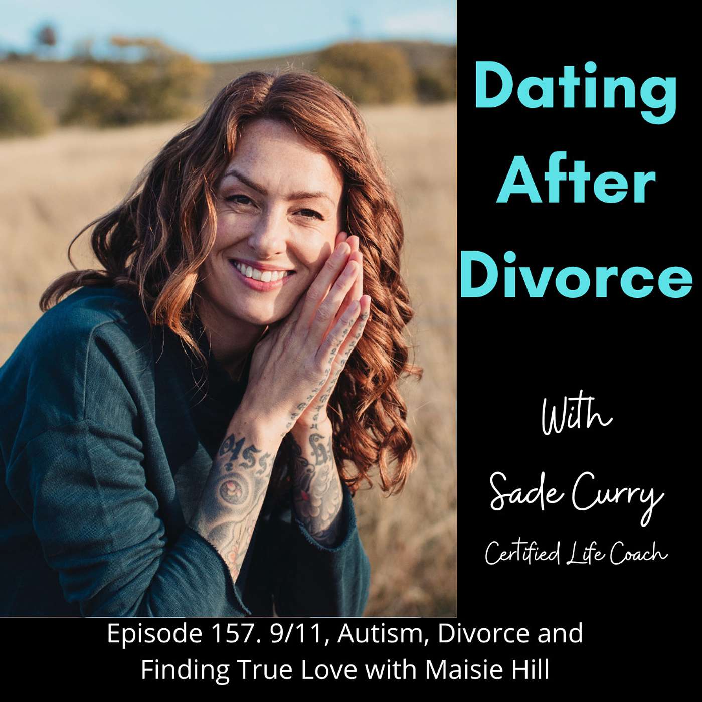 157. 9/11, Autism, Divorce and Finding True Love with Maisie Hill