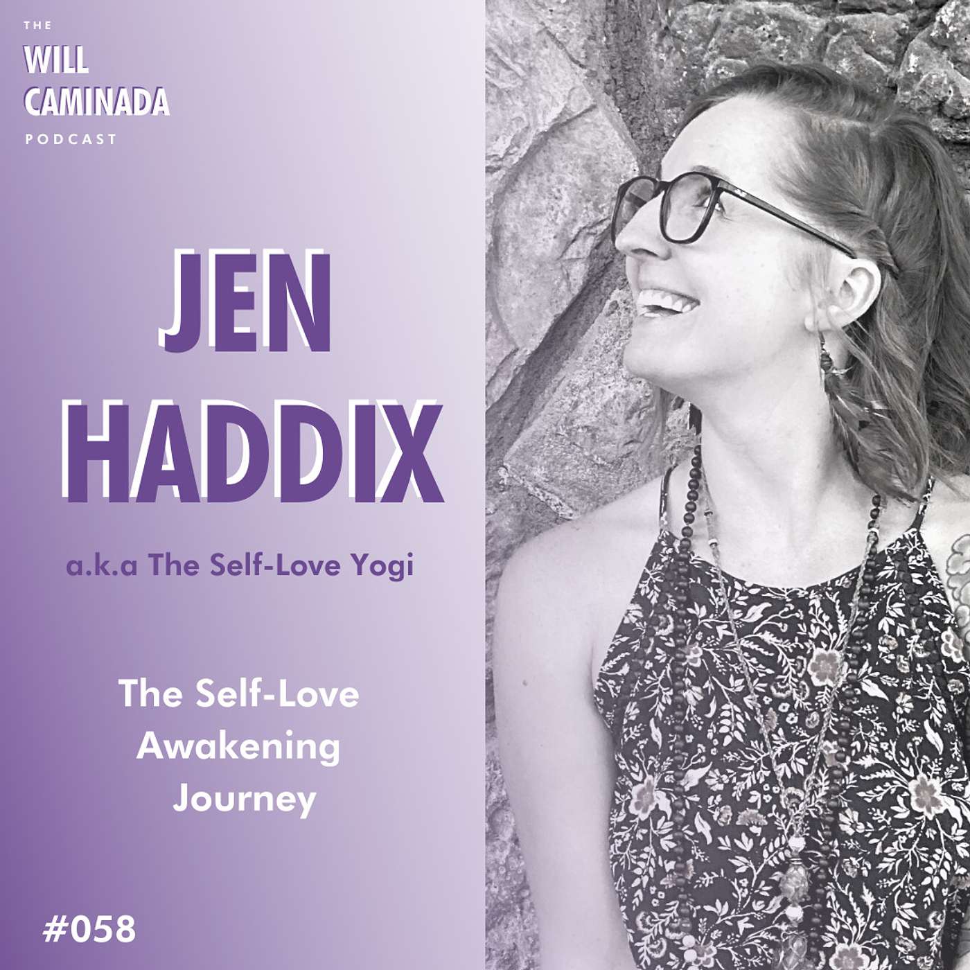 #058 The Self-Love Awakening Journey with JEN HADDIX