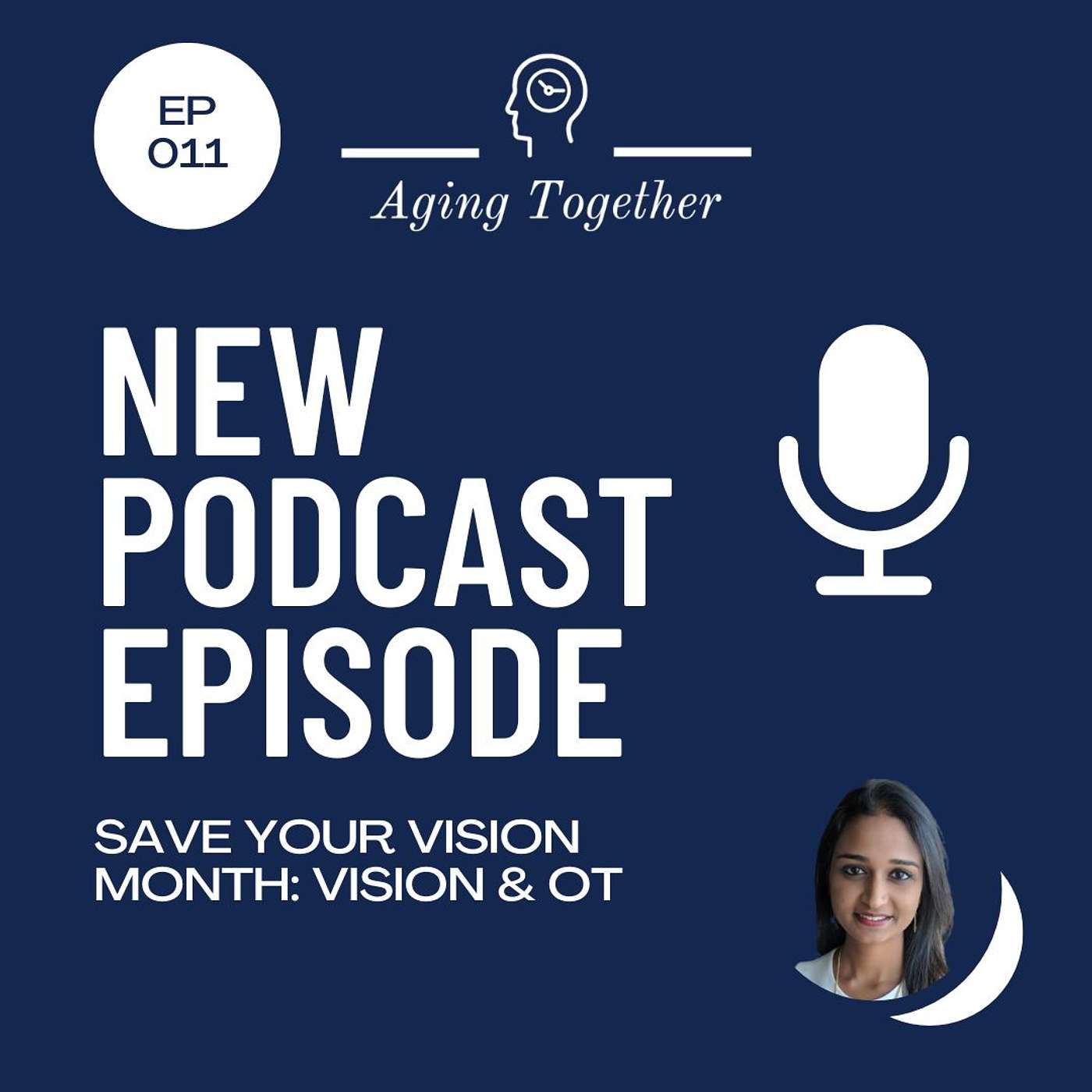 EP011: Vision & OT (Save Your Vision Month)