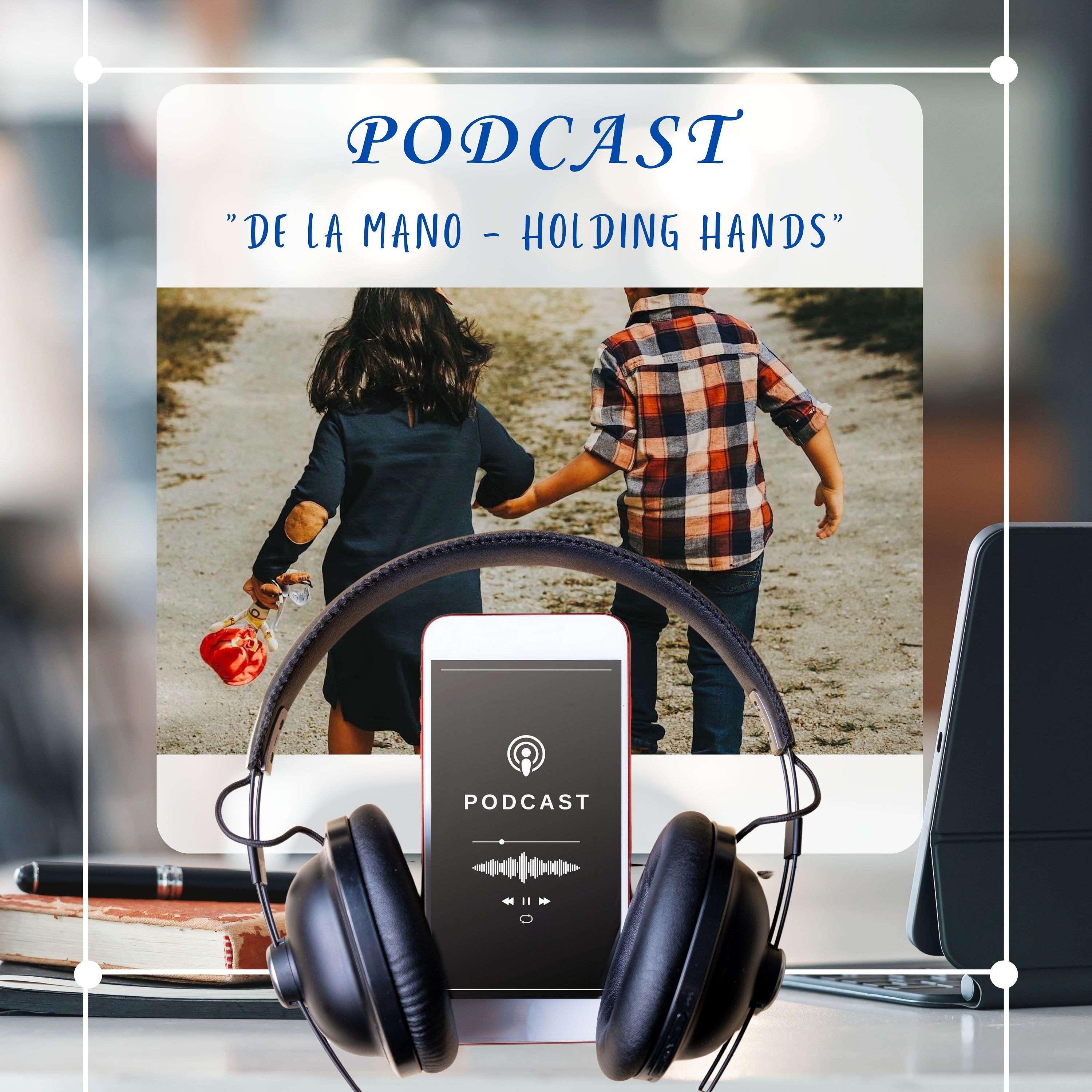 "De La Mano - Holding Hands" By International Media NY podcast artwork