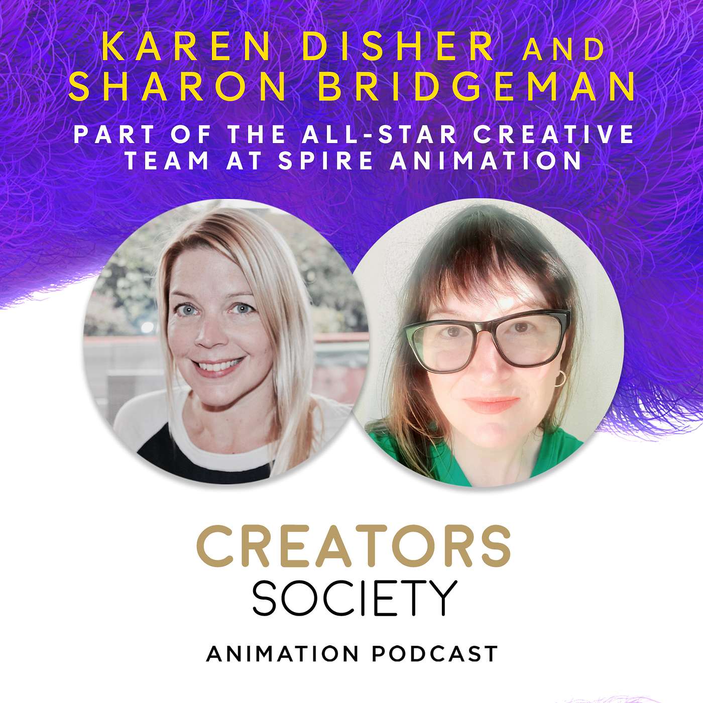 28. Double Bill Episode with Karen Disher & Sharon Bridgeman - Renowned story artists
