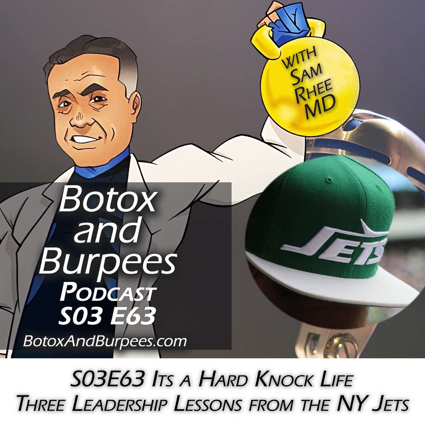 S03E63 Its a Hard Knock Life - Three Leadership Lessons from the NY Jets episode artwork