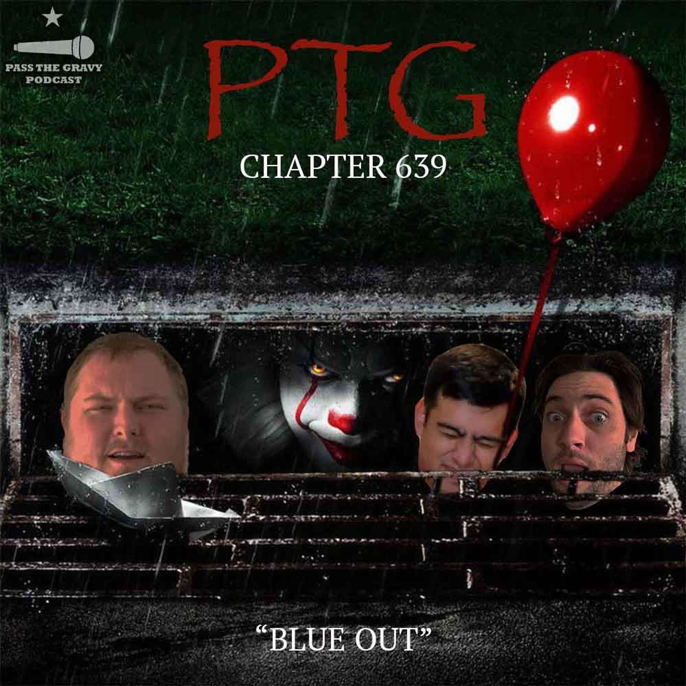 Pass The Gravy #639: Blue Out Pass The Gravy #639: Blue Out