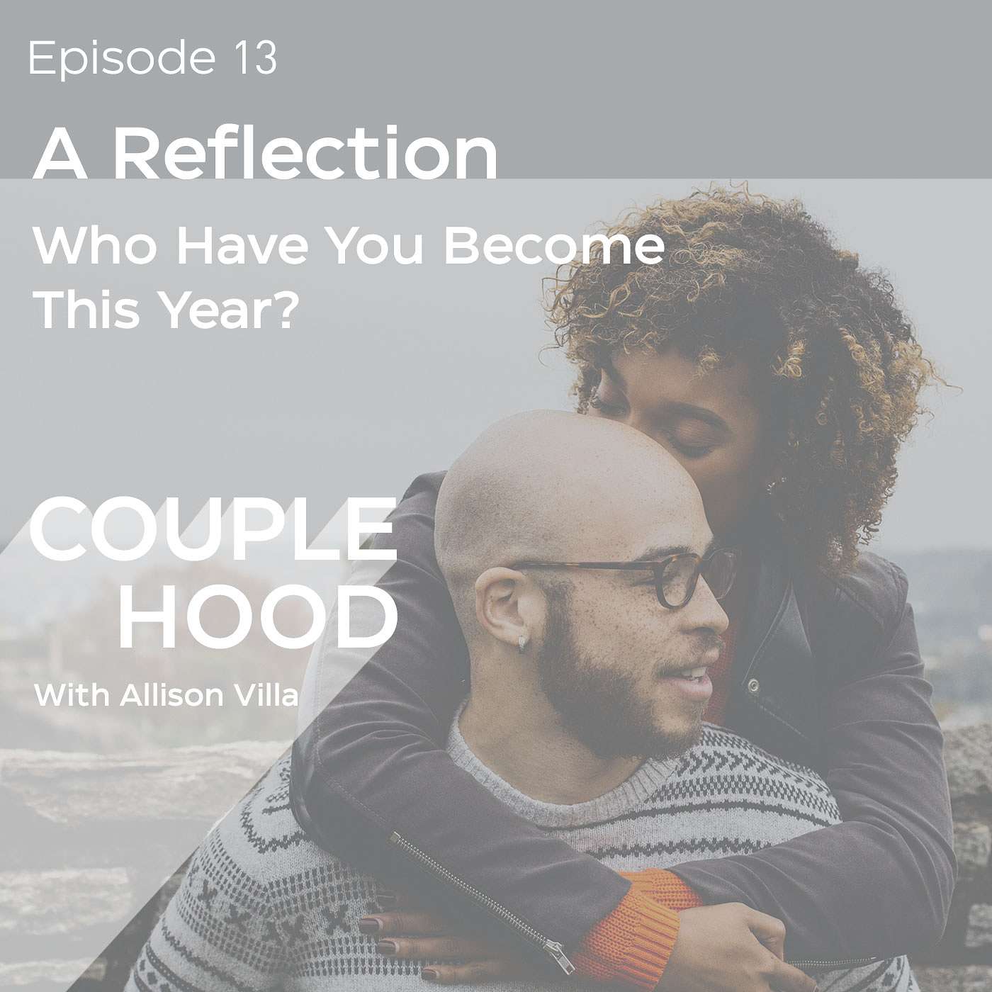 A Reflection, Who Have You Become This Year