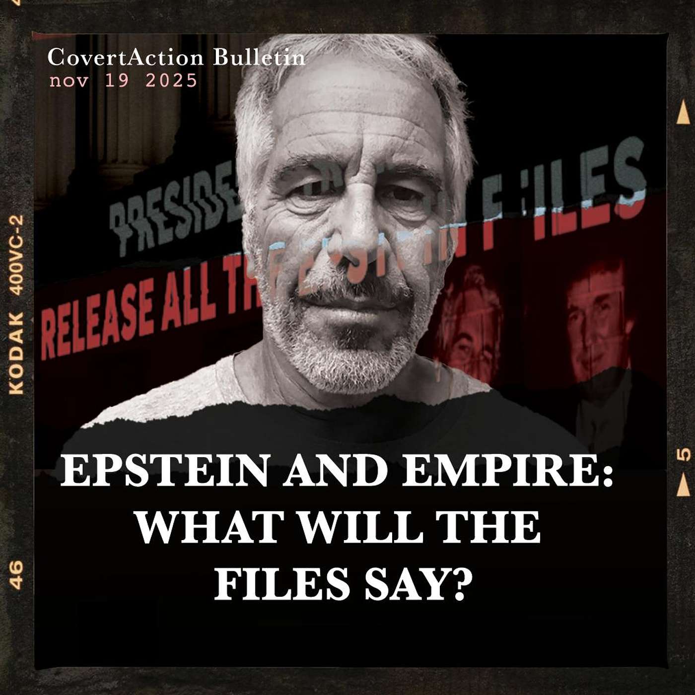 Epstein and Empire: What Will the Files Say?