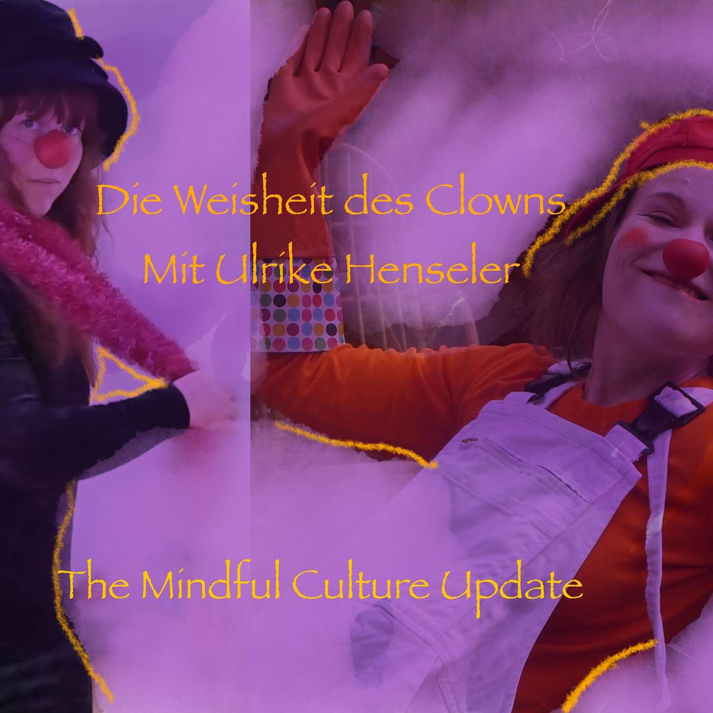 Die Weisheit des Clowns mit Ulrike Henseler