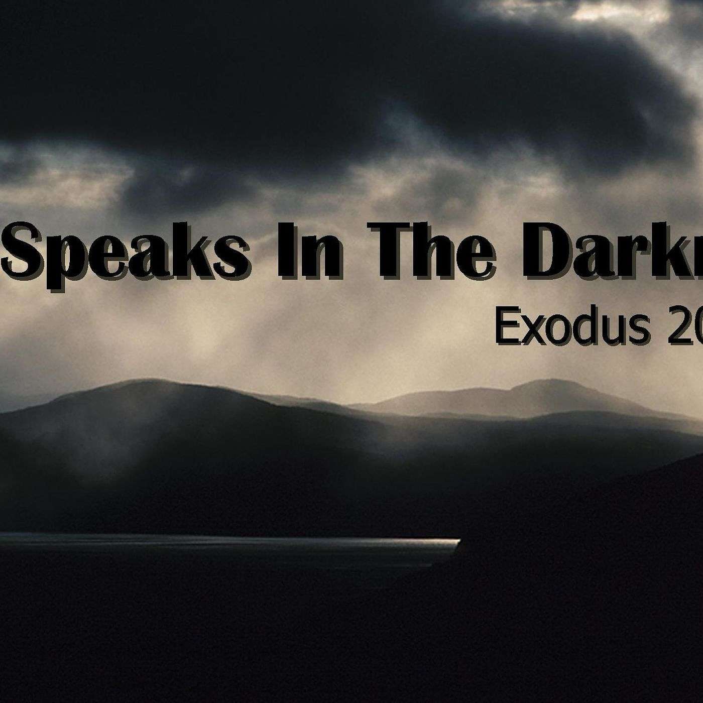God Speaks In The Darkness