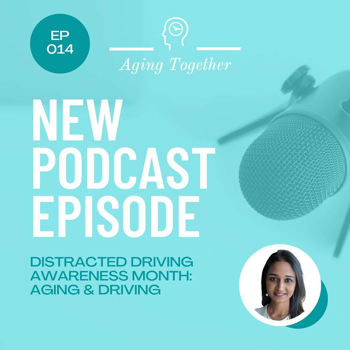 EP014: Aging & Driving (Distracted Driving Awareness Month)
