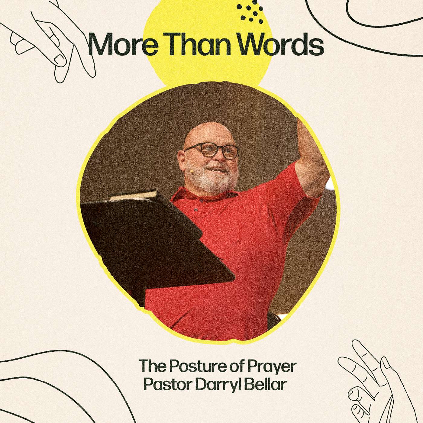 A Message About The Posture Of Prayer | Pastor Darryl Bellar A Message About The Posture Of Prayer | Pastor Darryl Bellar